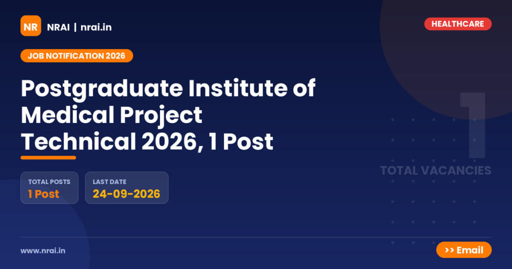 Postgraduate Institute of Medical Project Technical 2026, 1 Post - NRAI nrai.in