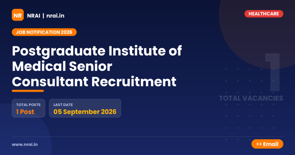 Postgraduate Institute of Medical Senior Consultant Recruitment - NRAI nrai.in