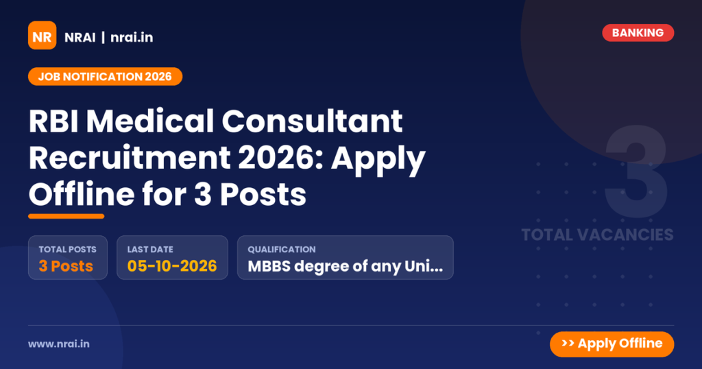 RBI Medical Consultant Recruitment 2026: Apply Offline for 3 Posts - NRAI nrai.in