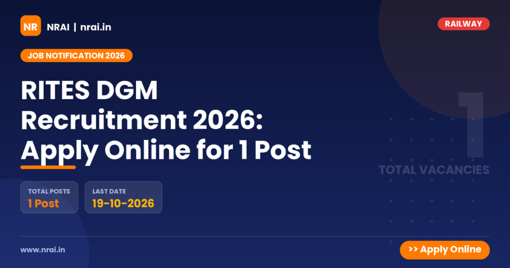 RITES DGM Recruitment 2026: Apply Online for 1 Post - NRAI nrai.in