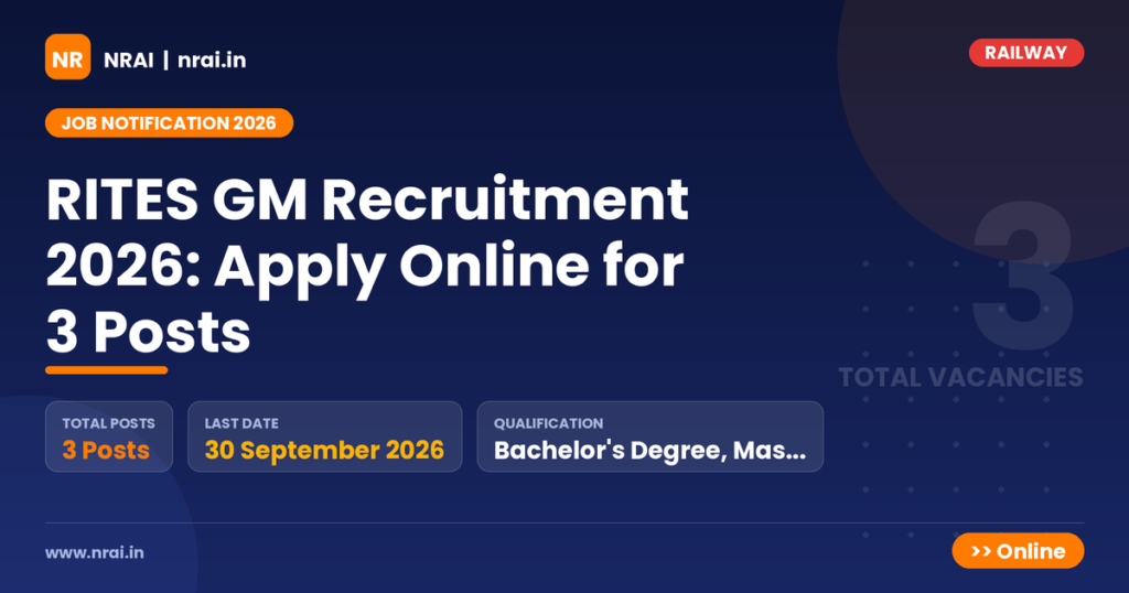 RITES GM Recruitment 2026: Apply Online for 3 Posts - NRAI nrai.in