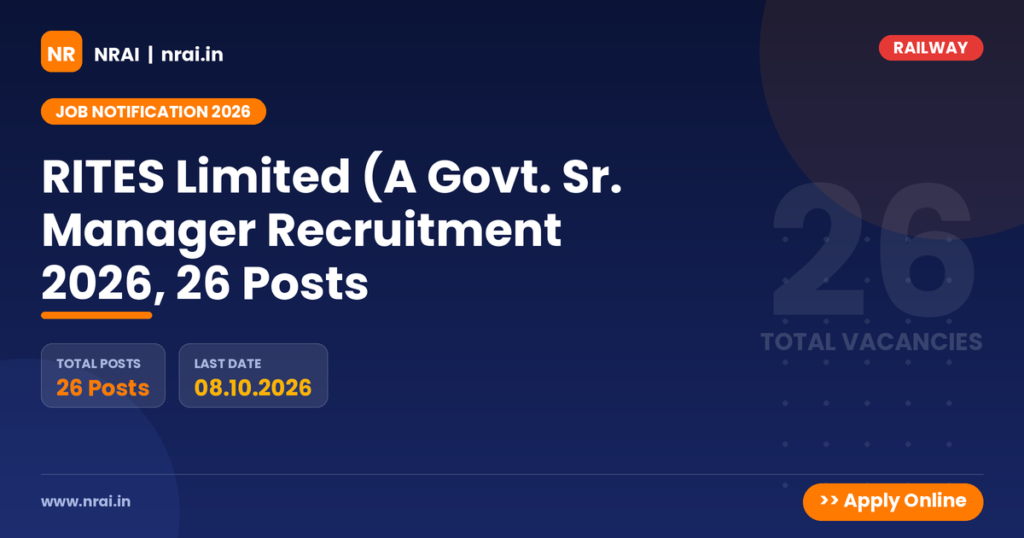 RITES Limited (A Govt. Sr. Manager Recruitment 2026, 26 Posts - NRAI nrai.in