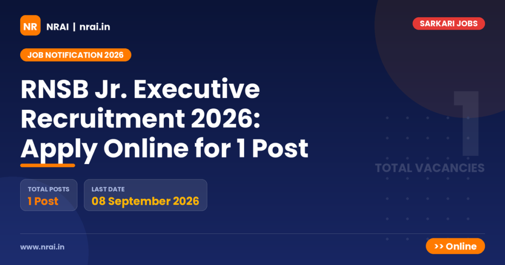 RNSB Jr. Executive Recruitment 2026: Apply Online for 1 Post - NRAI nrai.in