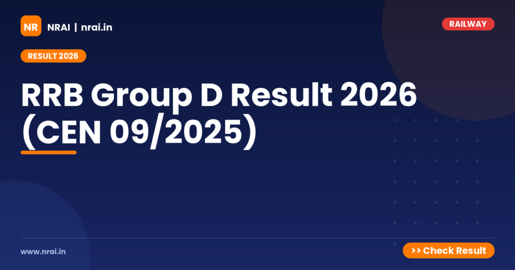 RRB Group D Result 2026 (CEN 09/2025) - NRAI nrai.in