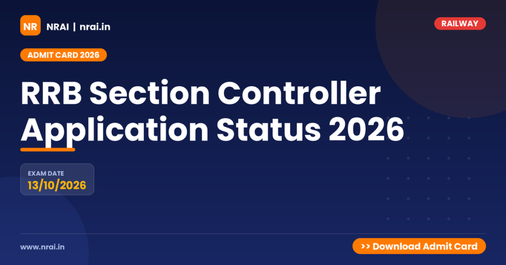 RRB Section Controller Application Status 2026 - NRAI nrai.in