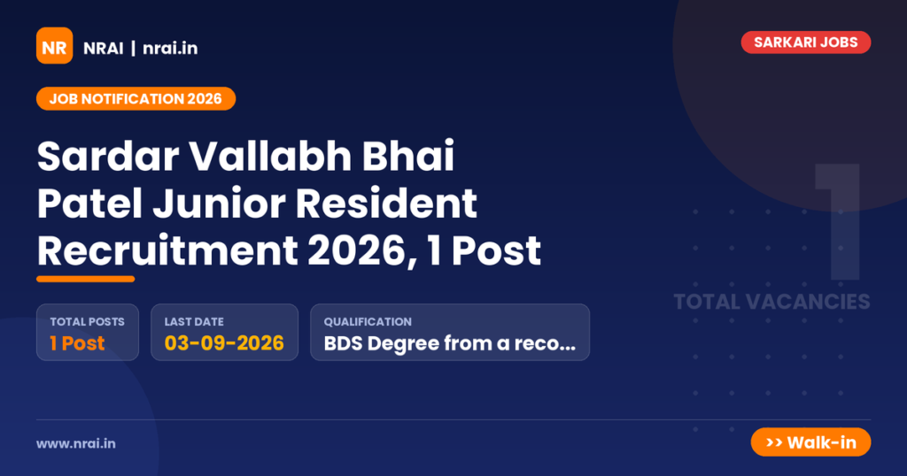 Sardar Vallabh Bhai Patel Junior Resident Recruitment 2026, 1 Post - NRAI nrai.in