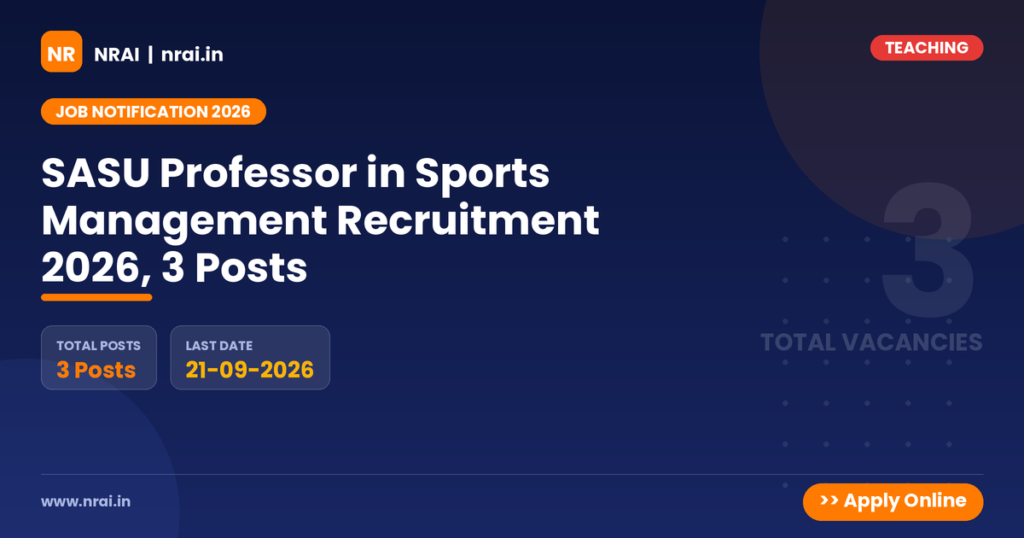 SASU Professor in Sports Management Recruitment 2026, 3 Posts - NRAI nrai.in
