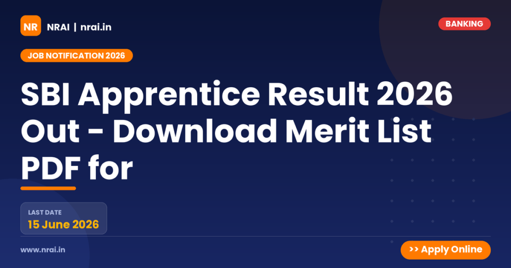 SBI Apprentice Result 2026 Out - Download Merit List PDF for - NRAI nrai.in