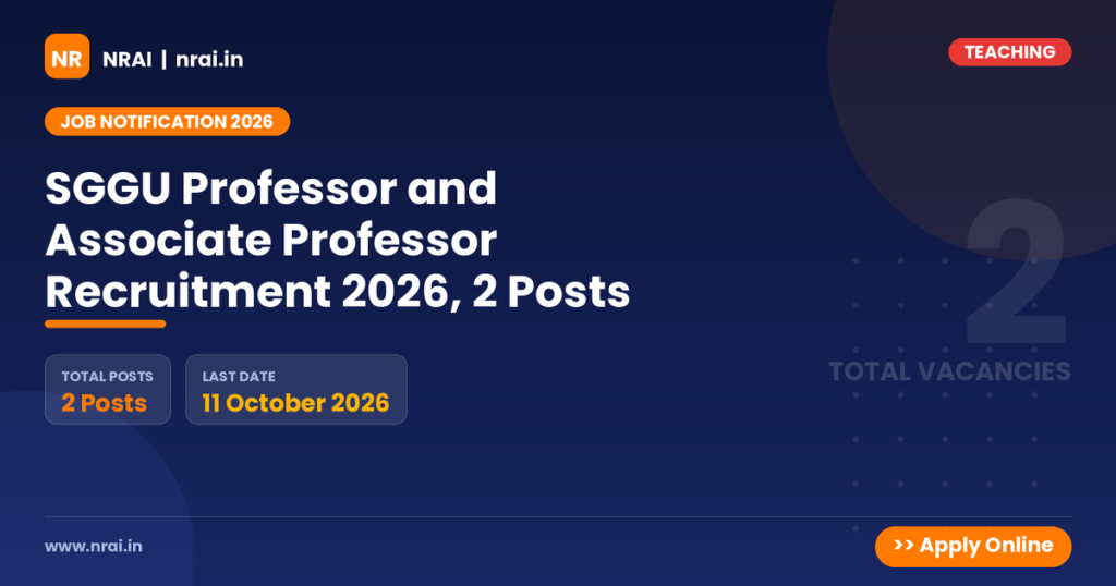 SGGU Professor and Associate Professor Recruitment 2026, 2 Posts - NRAI nrai.in