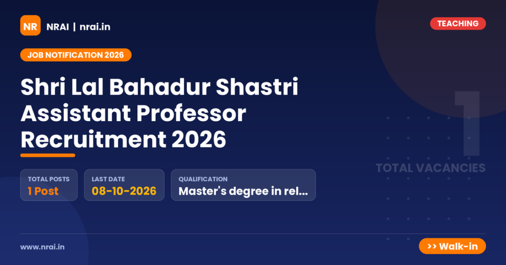 Shri Lal Bahadur Shastri Assistant Professor Recruitment 2026 - NRAI nrai.in