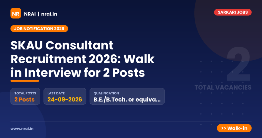 SKAU Consultant Recruitment 2026: Walk in Interview for 2 Posts - NRAI nrai.in
