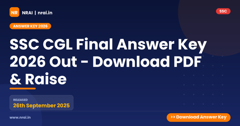 SSC CGL Final Answer Key 2026 Out - Download PDF & Raise - NRAI nrai.in