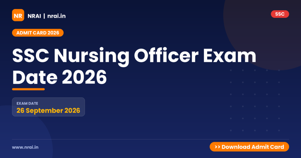 SSC Nursing Officer Exam Date 2026 - NRAI nrai.in