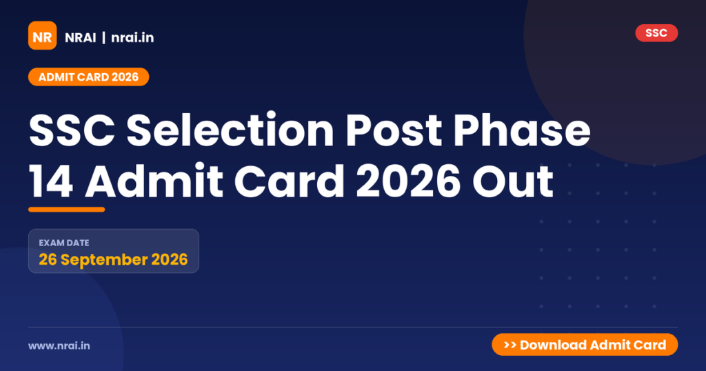 SSC Selection Post Phase 14 Admit Card 2026 Out - NRAI nrai.in