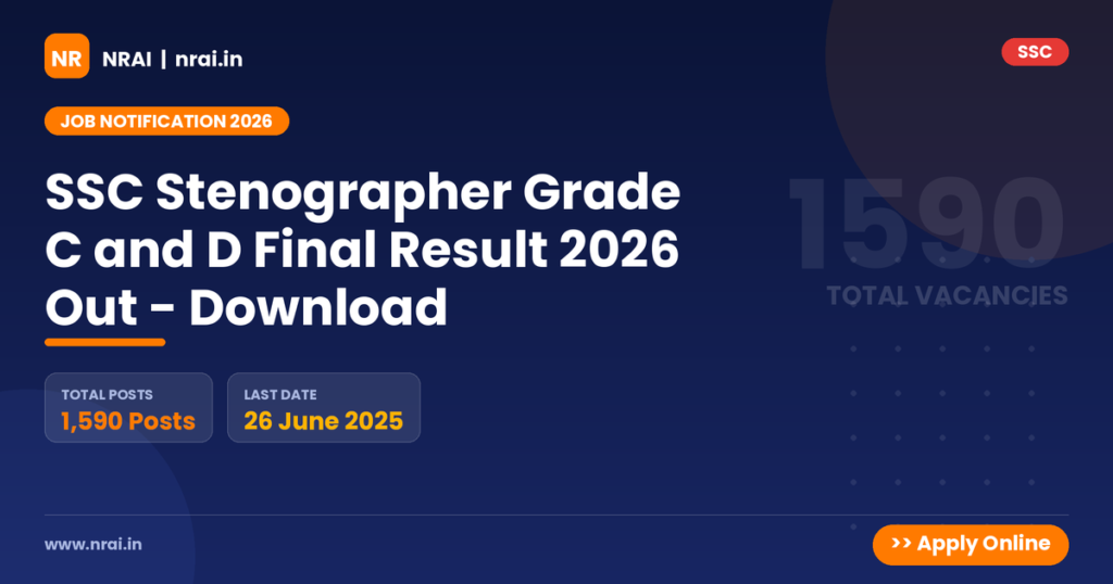 SSC Stenographer Grade C and D Final Result 2026 Out - Download - NRAI nrai.in