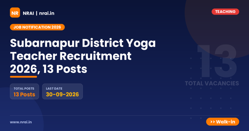 Subarnapur District Yoga Teacher Recruitment 2026, 13 Posts - NRAI nrai.in