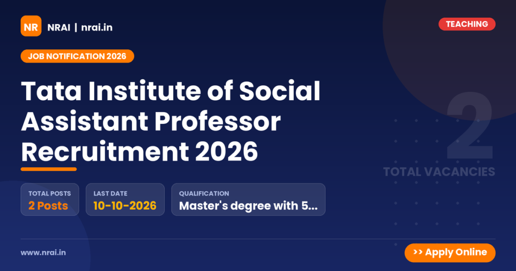 Tata Institute of Social Assistant Professor Recruitment 2026 - NRAI nrai.in