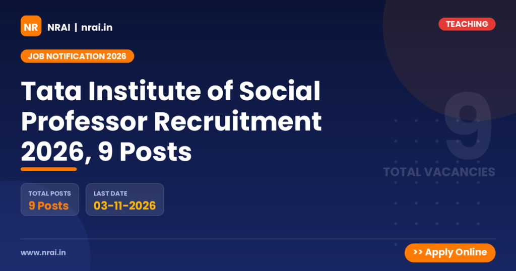 Tata Institute of Social Professor Recruitment 2026, 9 Posts - NRAI nrai.in