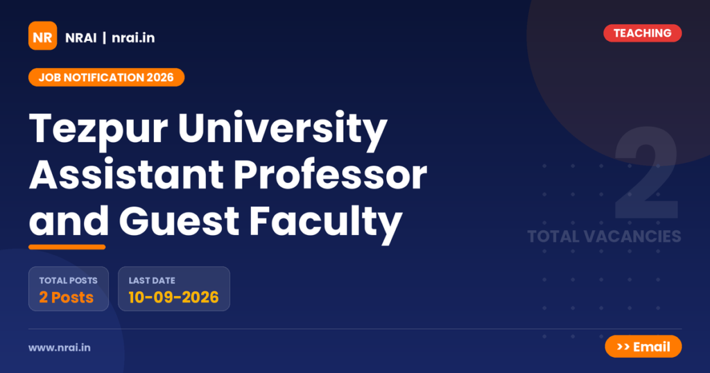 Tezpur University Assistant Professor and Guest Faculty - NRAI nrai.in