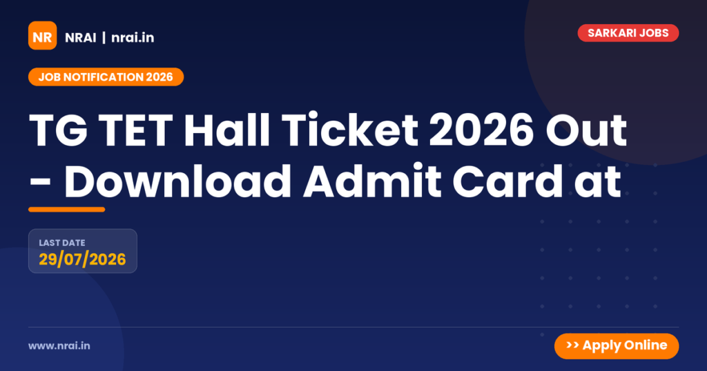 TG TET Hall Ticket 2026 Out - Download Admit Card at - NRAI nrai.in