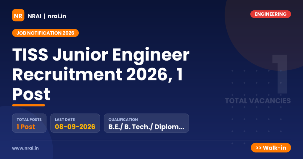 TISS Junior Engineer Recruitment 2026, 1 Post - NRAI nrai.in