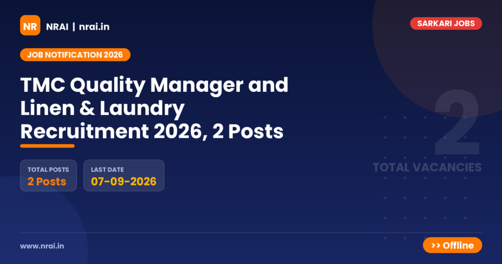 TMC Quality Manager and Linen & Laundry Recruitment 2026, 2 Posts - NRAI nrai.in