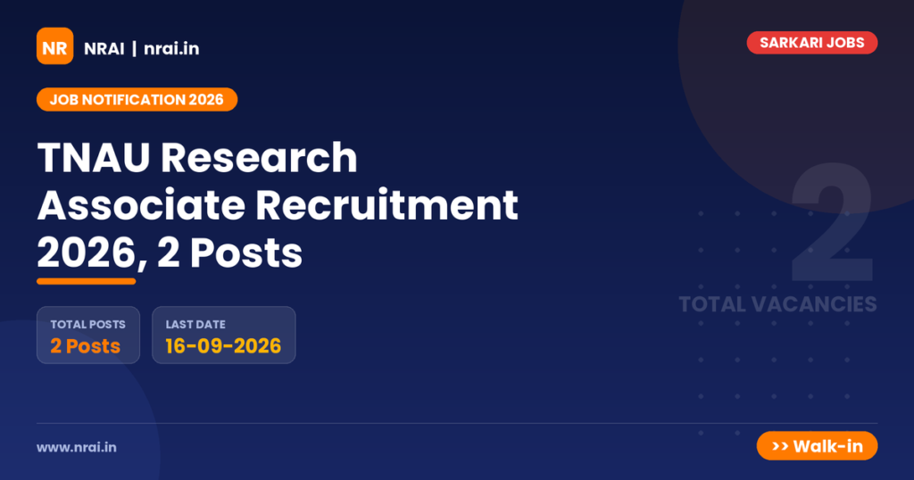 TNAU Research Associate Recruitment 2026, 2 Posts - NRAI nrai.in