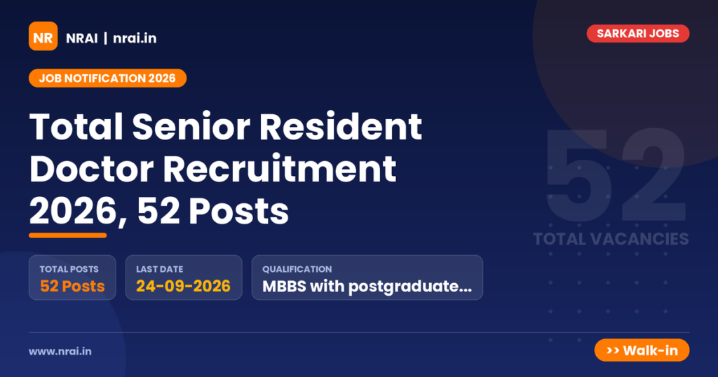 Total Senior Resident Doctor Recruitment 2026, 52 Posts - NRAI nrai.in