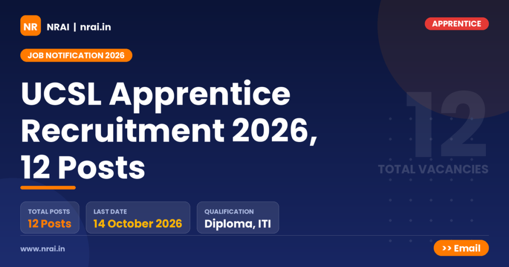 UCSL Apprentice Recruitment 2026, 12 Posts - NRAI nrai.in