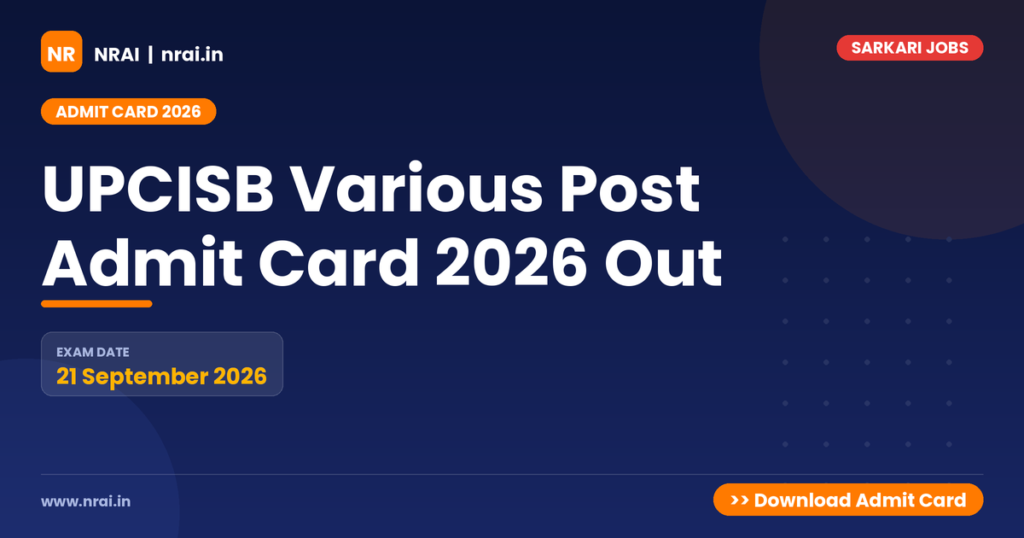 UPCISB Various Post Admit Card 2026 Out - NRAI nrai.in