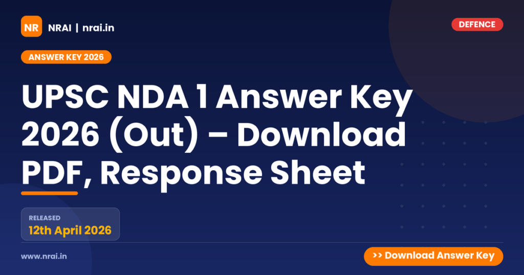 UPSC NDA 1 Answer Key 2026 (Out) – Download PDF, Response Sheet - NRAI nrai.in