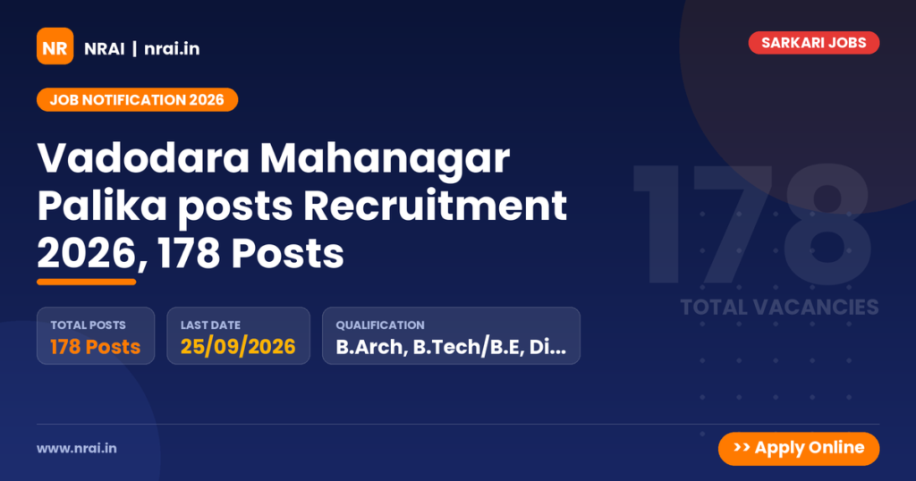 Vadodara Mahanagar Palika posts Recruitment 2026, 178 Posts - NRAI nrai.in