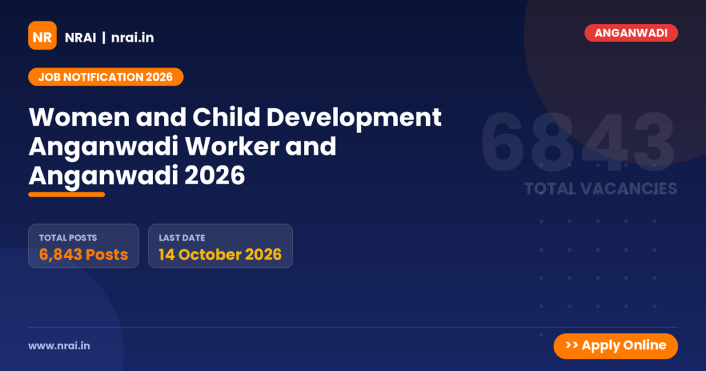 Women and Child Development Anganwadi Worker and Anganwadi 2026 - NRAI nrai.in