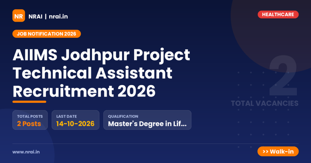 AIIMS Jodhpur Project Technical Assistant Recruitment 2026 - NRAI nrai.in
