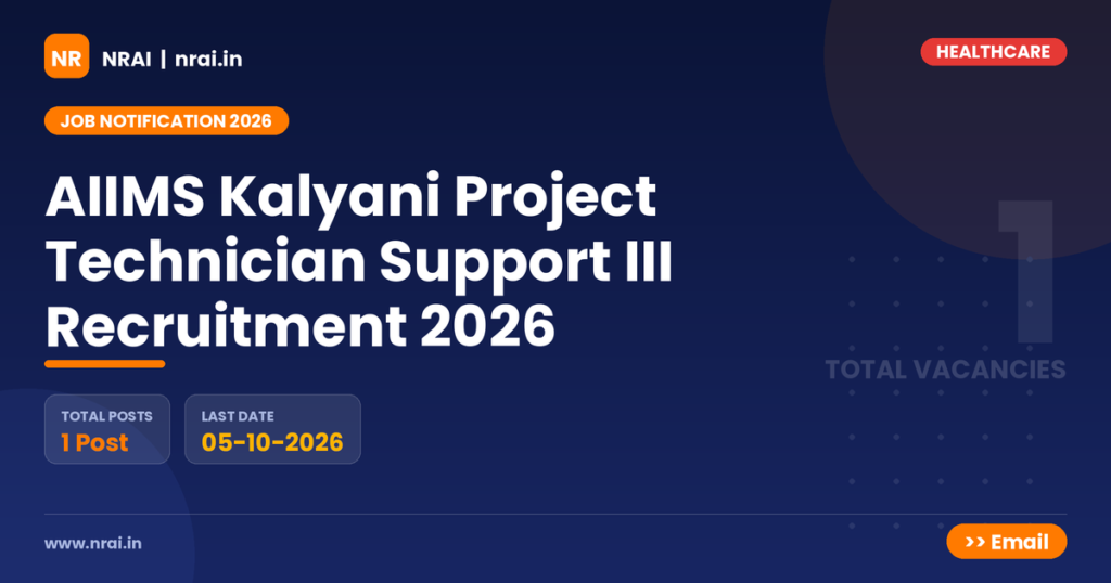 AIIMS Kalyani Project Technician Support III Recruitment 2026 - NRAI nrai.in