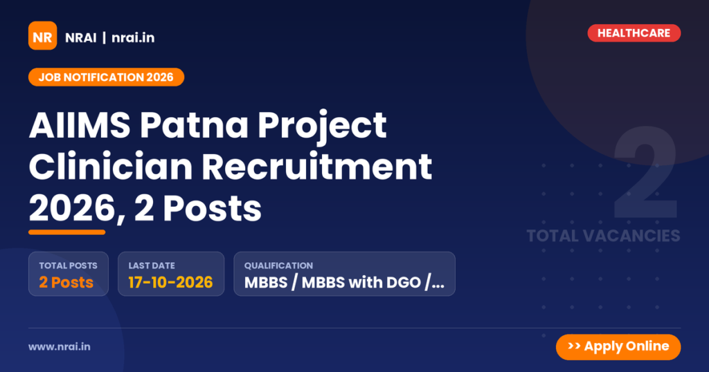 AIIMS Patna Project Clinician Recruitment 2026, 2 Posts - NRAI nrai.in
