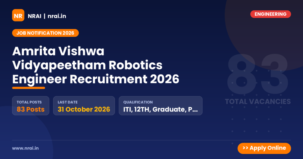 Amrita Vishwa Vidyapeetham Robotics Engineer Recruitment 2026 - NRAI nrai.in