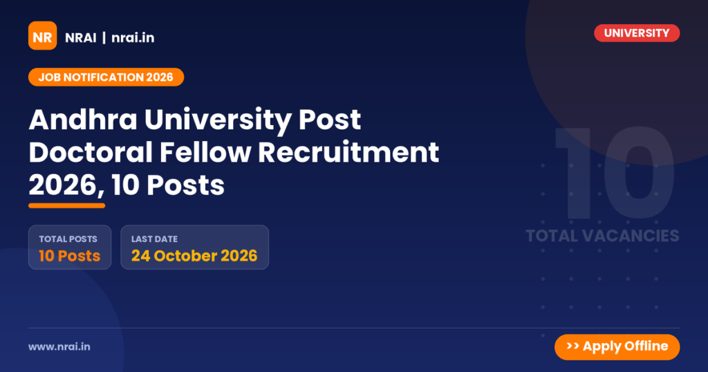Andhra University Post Doctoral Fellow Recruitment 2026, 10 Posts - NRAI nrai.in