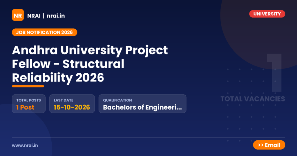 Andhra University Project Fellow - Structural Reliability 2026 - NRAI nrai.in