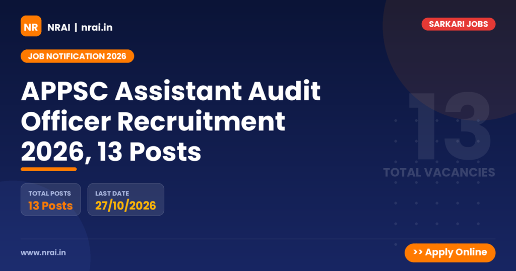 APPSC Assistant Audit Officer Recruitment 2026, 13 Posts - NRAI nrai.in