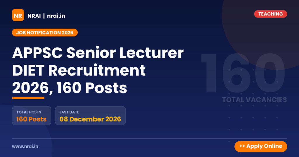 APPSC Senior Lecturer DIET Recruitment 2026, 160 Posts - NRAI nrai.in