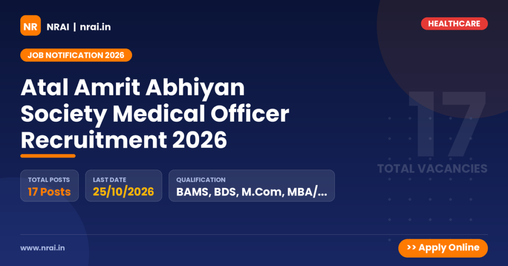 Atal Amrit Abhiyan Society Medical Officer Recruitment 2026 - NRAI nrai.in