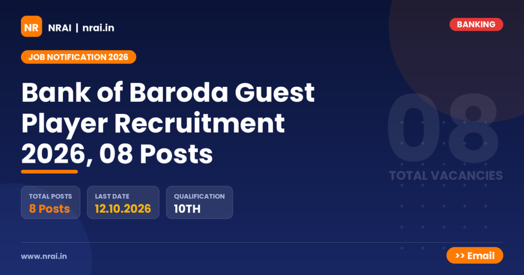Bank of Baroda Guest Player Recruitment 2026, 08 Posts - NRAI nrai.in
