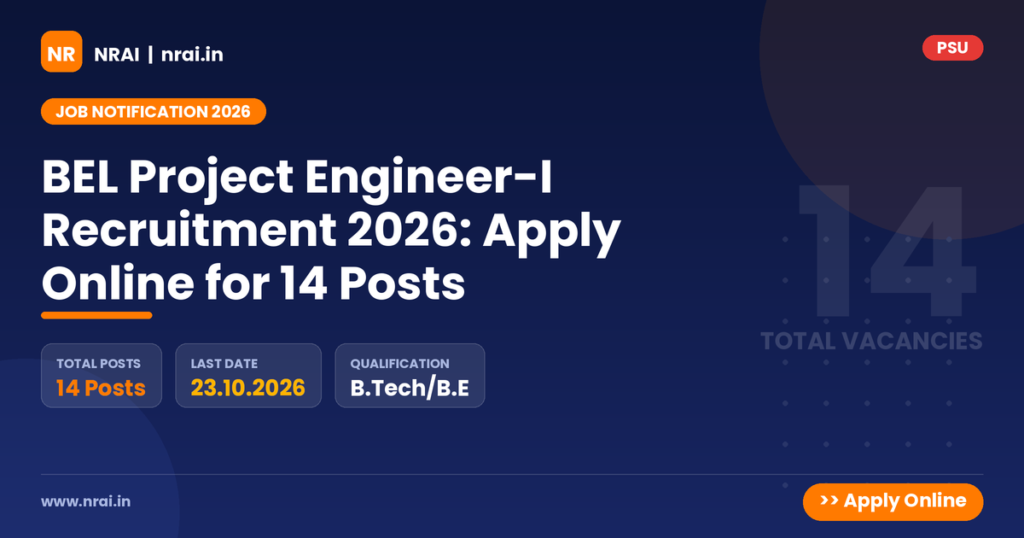 BEL Project Engineer-I Recruitment 2026: Apply Online for 14 Posts - NRAI nrai.in