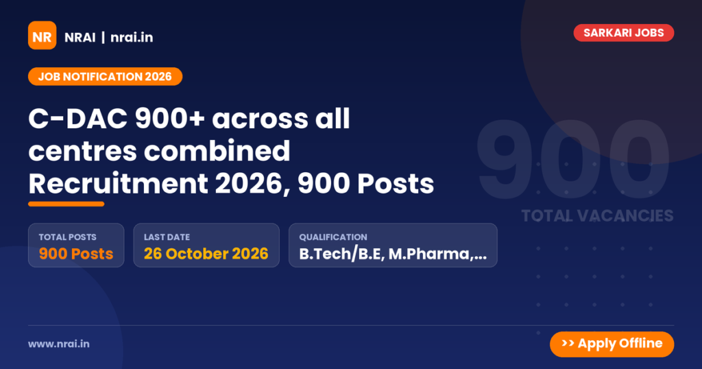 C-DAC 900+ across all centres combined Recruitment 2026, 900 Posts - NRAI nrai.in