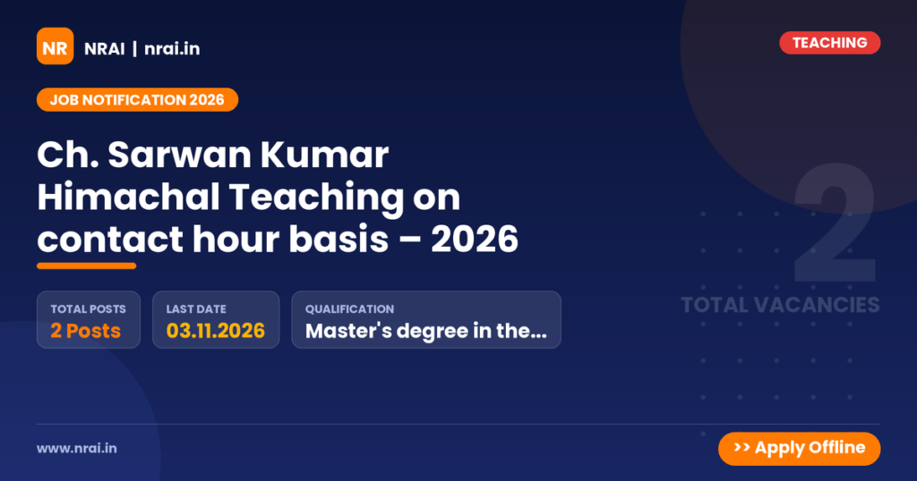 Ch. Sarwan Kumar Himachal Teaching on contact hour basis – 2026 - NRAI nrai.in