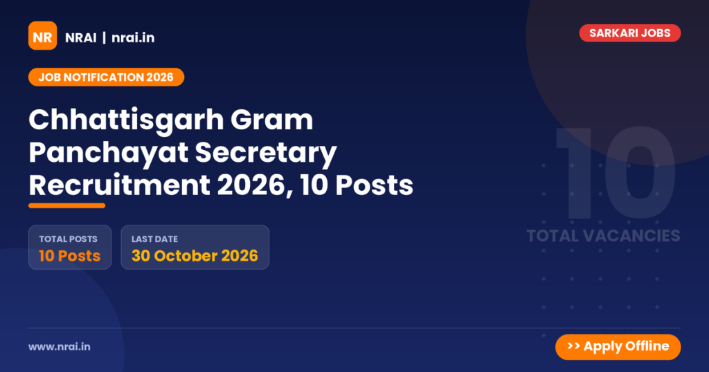 Chhattisgarh Gram Panchayat Secretary Recruitment 2026, 10 Posts - NRAI nrai.in