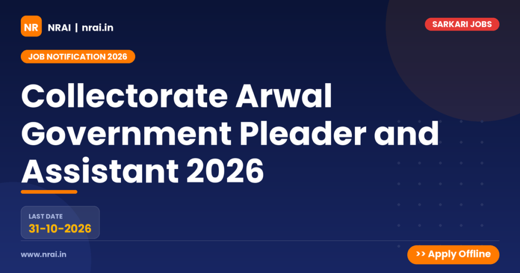 Collectorate Arwal Government Pleader and Assistant 2026 - NRAI nrai.in