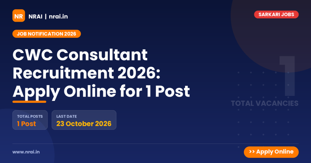 CWC Consultant Recruitment 2026: Apply Online for 1 Post - NRAI nrai.in