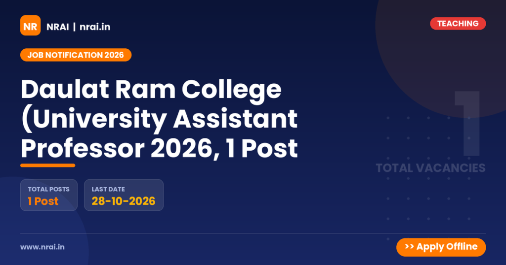 Daulat Ram College (University Assistant Professor 2026, 1 Post - NRAI nrai.in